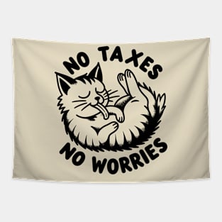 No Taxes, No Worries Tapestry