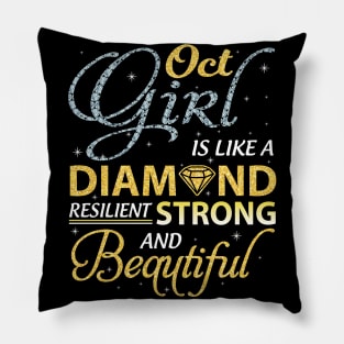 October Girl Resilient Strong And Beautiful Happy Birthday Pillow