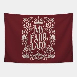 My fair lady Tapestry