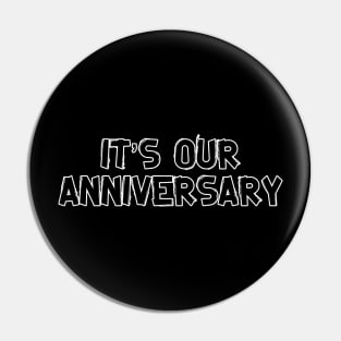 It's our anniversary Pin