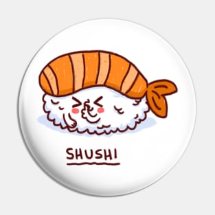 Shushi Pin