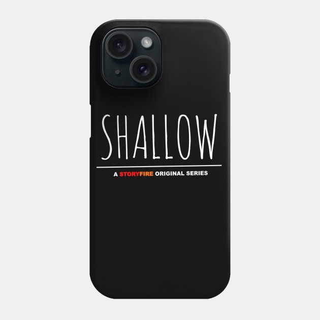 Shallow Logo Phone Case by shallowonstoryfire