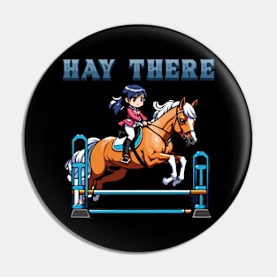 Hay There I Equestrian Pony Horse Lover Pin