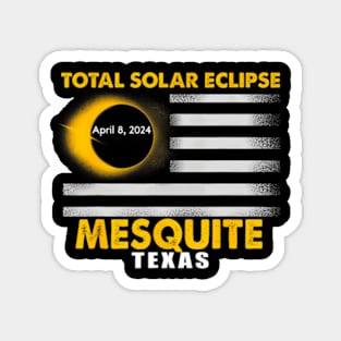 Mesquite Texas Total Solar Eclipse 2024 Magnet