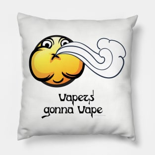 Ω VAPE  | Vapers Gonna Vape Pillow