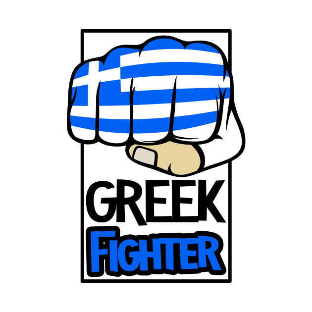 Greek Fighter Wear. Proud Greek Flag by Jakavonis