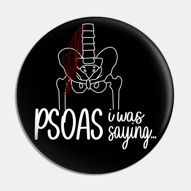 Psoas I Was Saying Pin by ScienceCorner