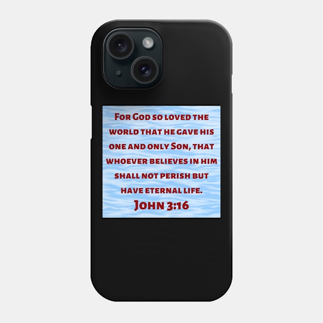 Bible Verse John 3:16 Phone Case by Prayingwarrior