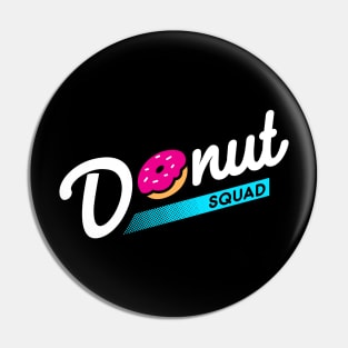 Donut Squad Pin