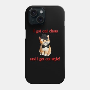 Cat class and style! Phone Case