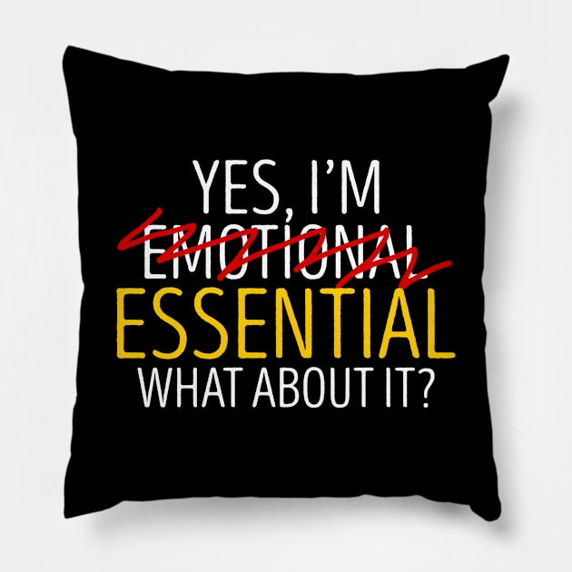 EMOTIONAL ESSENTIAL WORKER Pillow by giovanniiiii