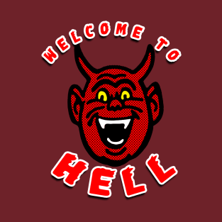 Welcome To Hell T-Shirt