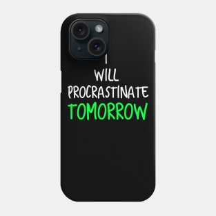 Procrastinating procrastination Phone Case