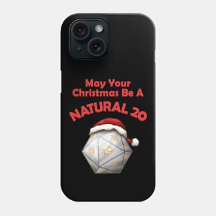 May Your Christmas Be A Natural 20 Phone Case