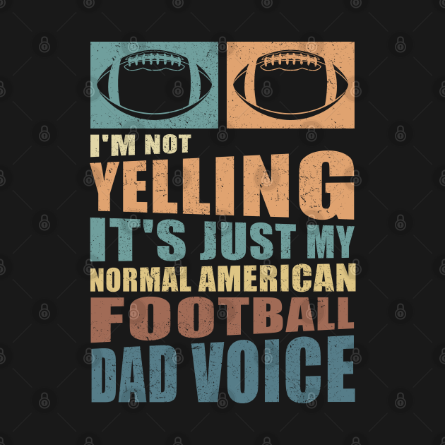 Discover American Football | Yelling Footballer Dad Gift - Football Lover - T-Shirt