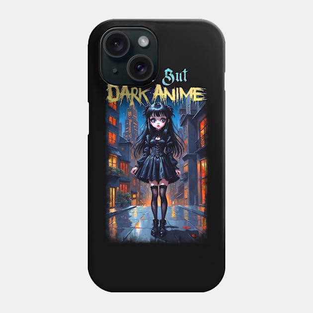 Cute but Dark Anime 03 Phone Case by KawaiiDread