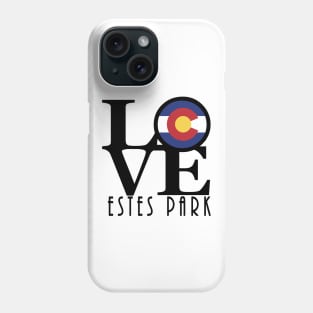 LOVE Estes Park Phone Case