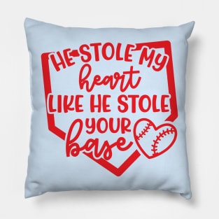 He Stole My Heart Like He Stole Your Base Baseball Mom Cute Funny Pillow