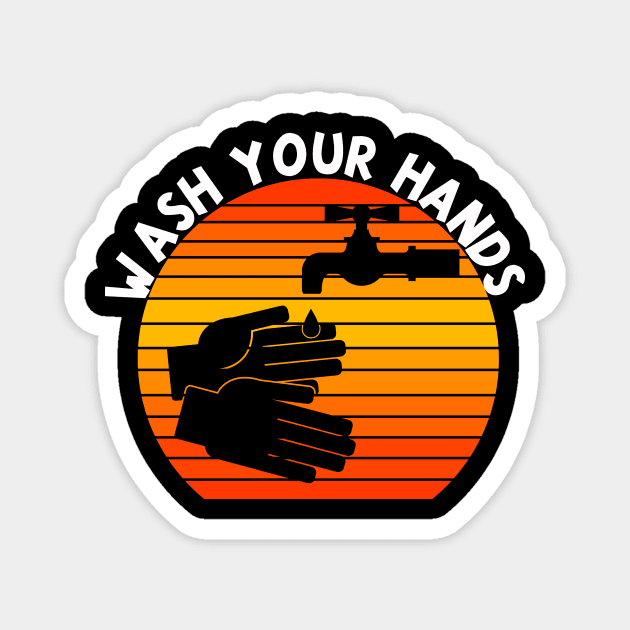 WASH YOUR HANDS Magnet by CloudyStars