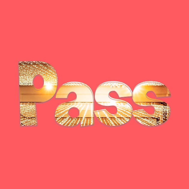 Pass by afternoontees