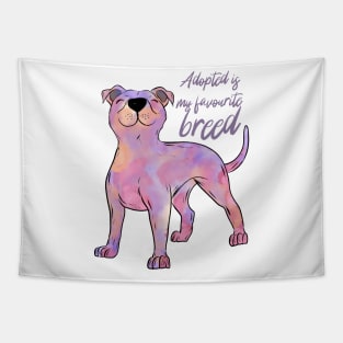 Adopted is my favourite breed Tapestry