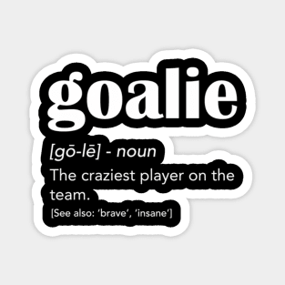 Goalie Gear Goalkeeper Soccer Hockey Magnet