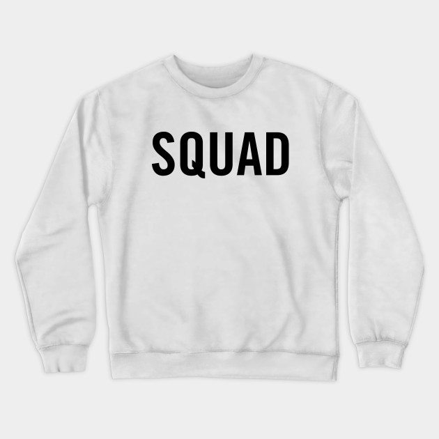 black squad sweatshirt