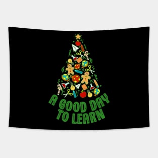 Teacher Christmas Tree It's A Good Day To Learn Appreciation Tapestry