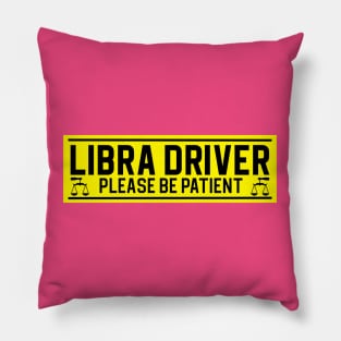 Funny Libra Scales Zodiac Student Driver Notice Sign Pillow