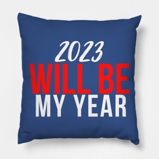 2023 will be My Year Pillow