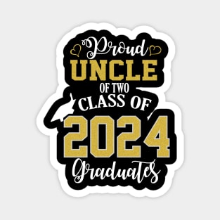 proud uncle of two class of 2024 graduate Magnet