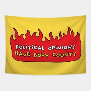 Political Opinions Have Body Counts Tapestry