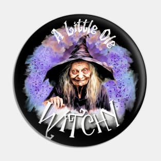 A Little Ole Witchy- Purple Pin