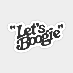 Let's Boogie (Black) Magnet