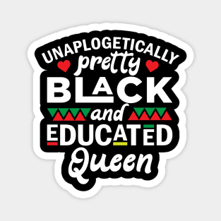 Black and Educated Queen, Black Lives Matter, Black History, Equality, Diversity, Civil Rights Magnet