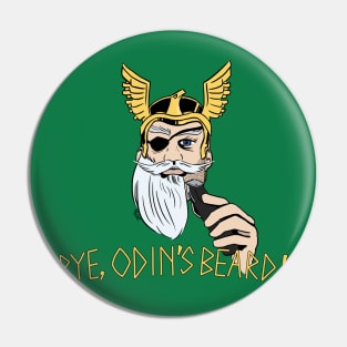 Bye, Odin's Beard! Pin