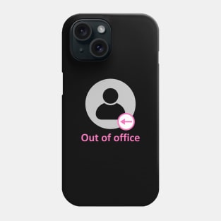 Status Out of Office Phone Case