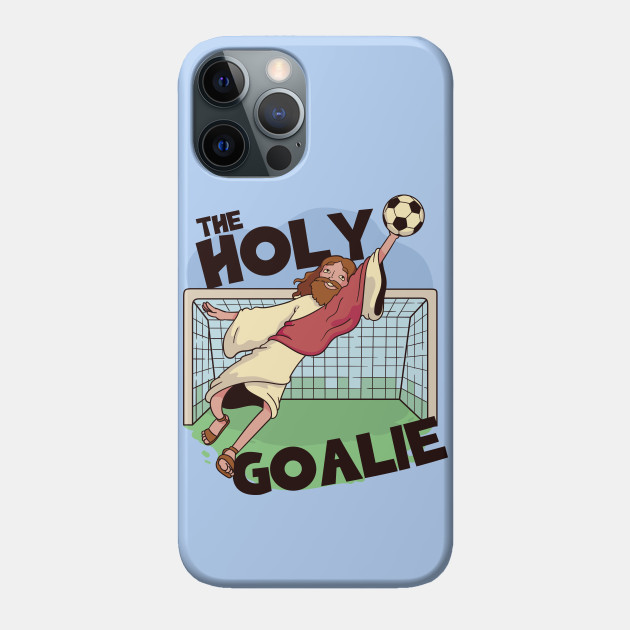 The Holy Goalie, Jesus Saves // Funny Jesus Cartoon - Jesus Saves - Phone Case