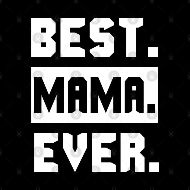 Best Mama Ever by Family shirts