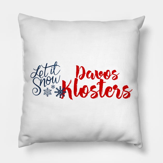 Davos Klosters - Let it Snow Pillow by ArtDesignDE