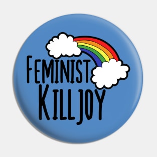 Feminist Killjoy Pin