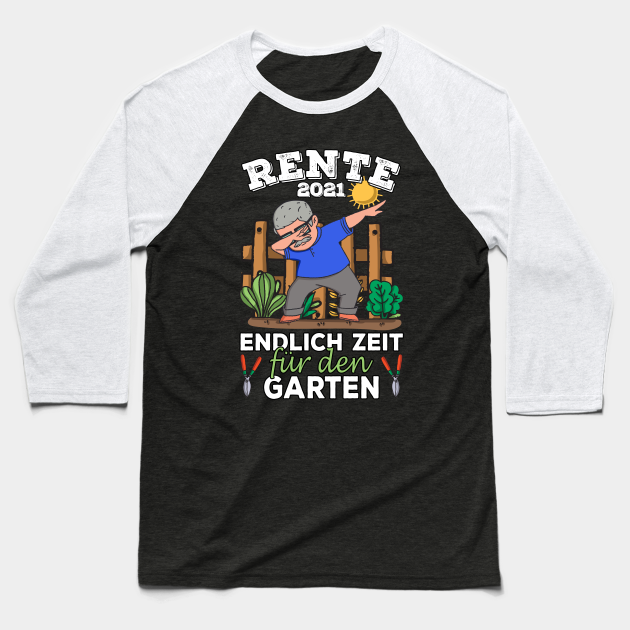 Rente 2021 Rentner Garten Gärtner Dabbing Opa - Rente 2021 - Baseball T ...