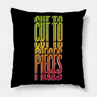 Cut to pieces Pillow