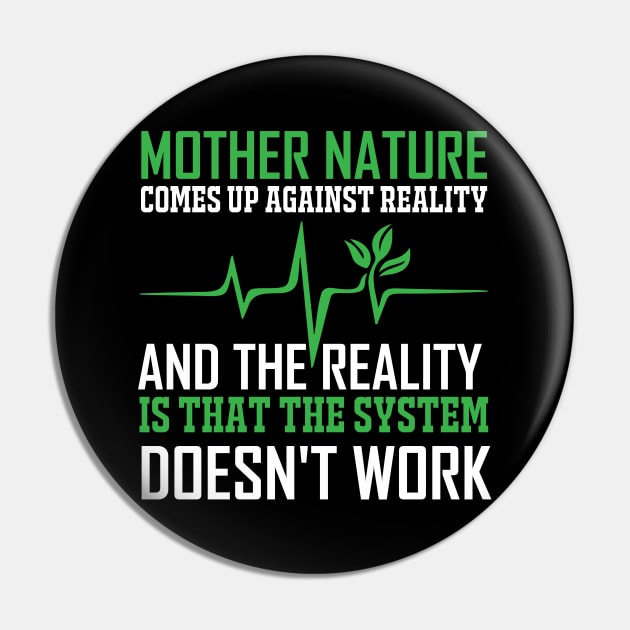 Mother Nature Climate Change Earth Day Quote Pin by MrPink017