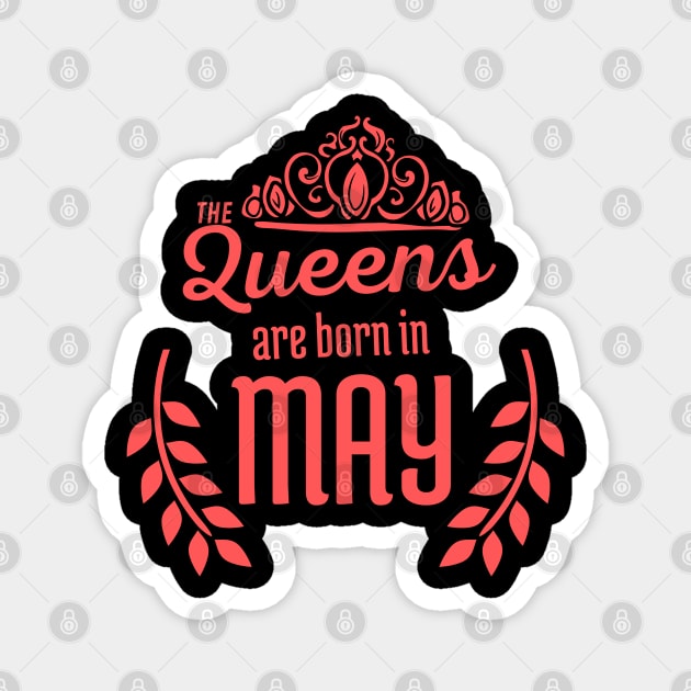 The Queens are Born in may Magnet by Reenvy28