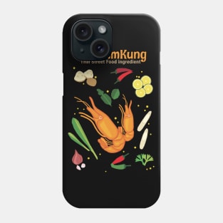 Tom Yum Kung Thai Street Food Ingredient Shrimp Soup Phone Case