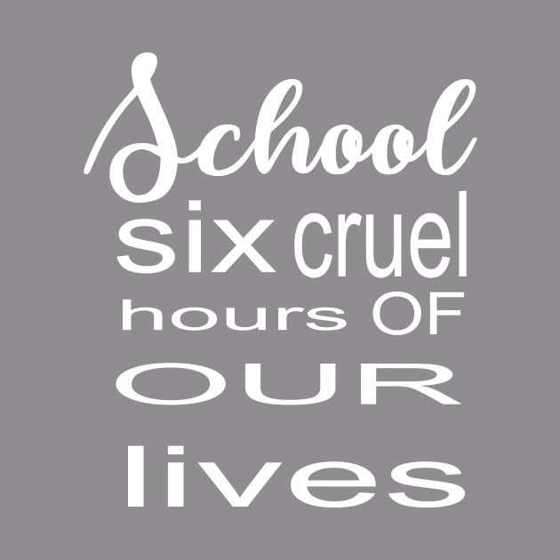 Six Cruel Hours of our Lives by Prime Quality Designs