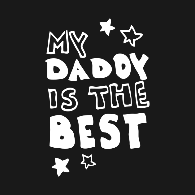 Daddy Is The Best by Ramateeshop