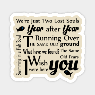 Pink Floyd, Wish You Were Here, Song, Quote Magnet