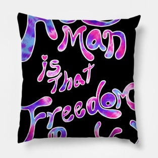 Hey Man Is That Freedom Rock Pillow
